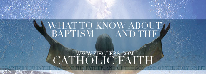 What to know about Baptism and the Catholic Faith