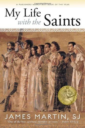 my-life-with-the-saints-paperback-book-by-james-martin-is-a-memoir-paying-homage-to-saints-414-pages-9780829426441-01708.1478128147.1280.1280.jpg
